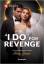 Abby Green: I Do for Revenge