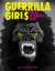 Girls Guerrilla: Guerrilla Girls - The A