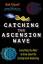 Bob Frissell: Catching the Ascension Wav