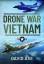 David Axe: Drone War Vietnam