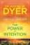 Wayne Dyer: The Power Of Intention