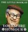 Mark Whitley: Little Book of Yorkshire H