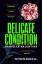 Danielle Valentine: Delicate Condition