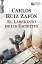 Carlos Ruiz Zafón: El laberinto de los e