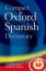 Compact Oxford Spanish Dictionary Compact Oxford Spanish Dictionary