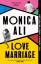 Monica Ali: Love Marriage