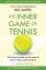 W. Timothy Gallwey: The Inner Game of Te