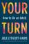 Julie Lythcott-Haims: Your Turn