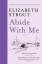 Elizabeth Strout: Abide With Me