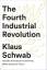 Klaus Schwab: The Fourth Industrial Revo