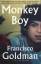 Francisco Goldman: Monkey Boy