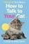 Claire Bessant: How to Talk to Your Cat