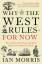 Ian Morris: Why The West Rules - For Now