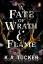 K. A. Tucker: A Fate of Wrath and Flame