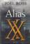 Joel Roß: Alias XX. Roman. Aus dem Engli