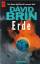 David Brin: Erde. Der Roman des 21. Jahr