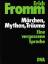 Erich Fromm: Märchen, Mythen, Träume. Ei