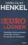 Hans-Olaf Henkel: Die Euro-Lügner : unsi