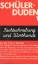 Schülerduden; Teil: Bd. 1., Rechtschreib