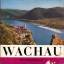 Hannau, Hans W.: Wachau. Einf. von Mirko