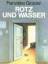 Franziska Groszer: Rotz und Wasser.