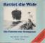 Hunter, Robert und Rex Weyler: Rettet di