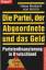 Arnim, Hans Herbert von: Die Partei, der