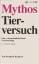 Bernhard Rambeck: Mythos Tierversuch. Ei