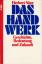 Herbert Sinz: Das Handwerk : Geschichte,