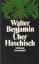 Walter Benjamin: Über Haschisch : Novell