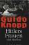 Knopp, Guido (Mitwirkender): Hitlers Fra