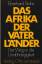 Eberhard Stahn: Das Afrika der Vaterländ