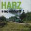 Gerig, Uwe (Herausgeber): Harz - sagenha