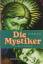 Wolf Brixner: Die Mystiker : Leben und W