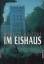 Walters, Minette (Verfasser): Im Eishaus