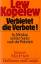 Kopelev, Lev (Verfasser): Verbietet die 