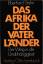 Stahn, Eberhard (Verfasser): Das Afrika 