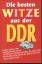 o.A.: Die besten Witze aus der DDR