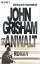 John Grisham: Der Anwalt : Roman. Aus de