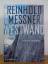 Reinhold Messner: Westwand. Prinzip Abgr