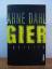 Arne Dahl: Gier. Thriller