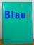 Gercke, Hans (Hrsg.): Blau. Farbe der Fe