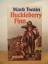 Mark Twain: Huckleberry Finn