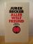 Jurek Becker: Aller Welt Freund