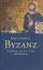 Norwich, John J.: Byzanz. Aufstieg und F