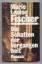 Fischer, Marie Louise: Die Schatten der 