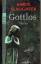 Karin Slaughter: Gottlos. Thriller.