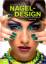 Helena Biggs: Nageldesign. Fantastische 