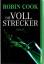 Robin Cook: Die Vollstrecker. Roman.