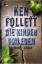 Ken Follett: Die Kinder von Eden. Roman.